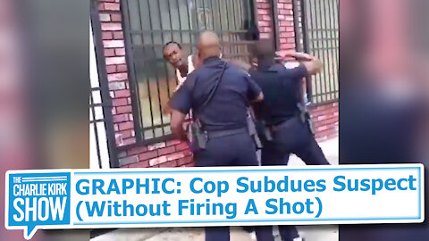 GRAPHIC: Cop Subdues Suspect (Without Firing A Shot)