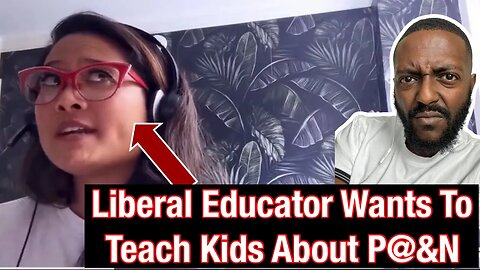 SHOCKING - Child Educator Wants To Teach Kids About Porn!