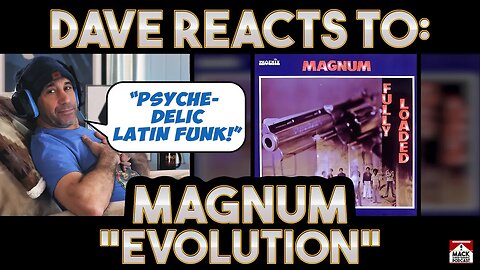 Dave's Reaction Magnum Evolution