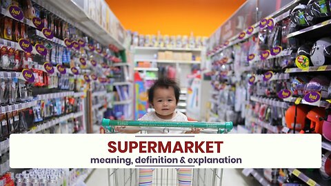 What is SUPERMARKET?