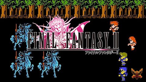 Final Fantasy II (Famicom) | Quick Review