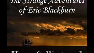 The Strange Adventures of Eric Blackburn by Harry Collingwood - Audiobook