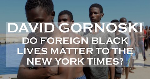 Do Foreign Black Lives Matter to the New York Times?