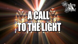 Mystery School Lesson 27: A Call to the Light