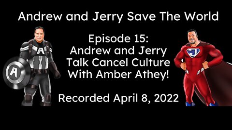 Episode 15: Andrew and Jerry Talk Cancel Culture with Amber Athey!