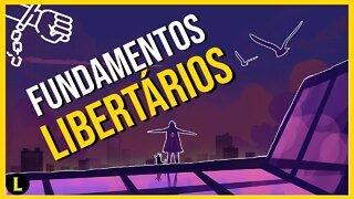 Os PILARES do Libertarianismo