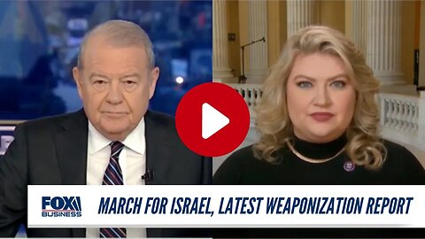 Rep. Cammack On March For Israel, Latest Weaponization Report