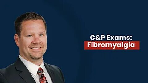 C&P Exams: Fibromyalgia