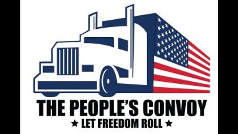 Update on Southern Convoy and People's Convoy Live stream.