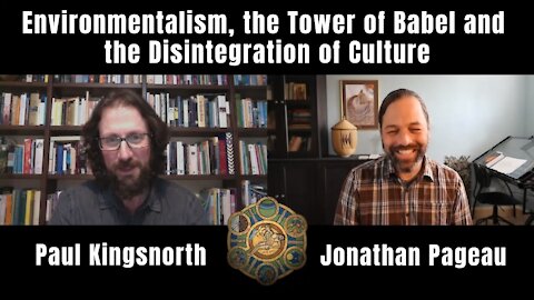 The Tower of Babel and the Disintegration of Culture | with Paul Kingsnorth