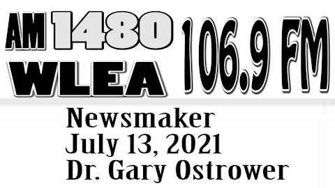 Wlea Newsmaker, July 13, 2021, Dr. Gary Ostrower