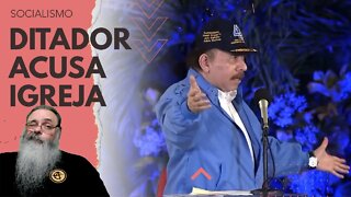 DITADOR da NICARÁGUA acusa IGREJA CATÓLICA de SER uma DITADURA porque NÃO TEM ELEIÇÃO para BISPO