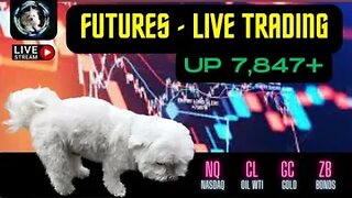 Live Trading - Futures Thursday - Up 7,847 - Pull More...