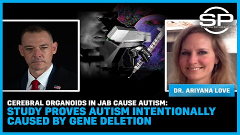 Cerebral Organoids in Jab Cause Autism, Study Proves Intentional Gene Deletion