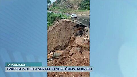 Antônio Dias: Tráfego Volta a ser Liberado nos Túneis da BR-381.