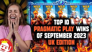 🔥 TOP 10 PRAGMATIC PLAY COMMUNITY WINS OF SEP 2023 🇬🇧 UK EDITION