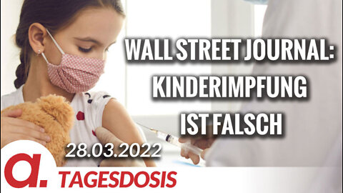 Wall Street Journal: Kinderimpfung ist falsch | Von Christian Kreiß