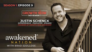 Season 1: Episode 009 - Reluctant entrepreneur, death & the Growth Now Movement with Justin Schenck