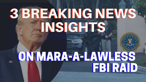 3 Breaking News Insights on Mar-a-Lawless FBI Raid | Lance Wallnau