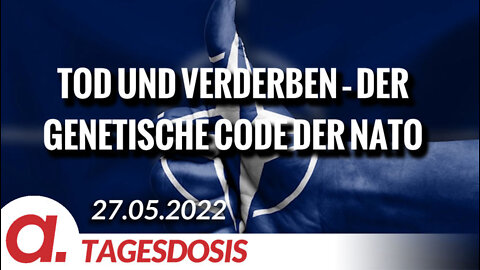 Tod und Verderben – Der genetische Code der NATO | Von Rainer Rupp