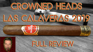 Crowned Heads Las Calaveras 2019 (Full Review) - Should I Smoke This