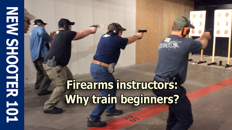 Firearms Instructors: Why Train Beginners?