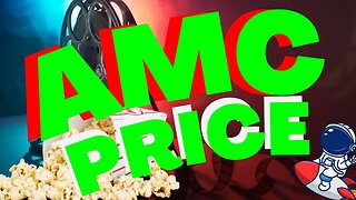 $AMC STOCK PREDICTIONS FOR THIS WEEK