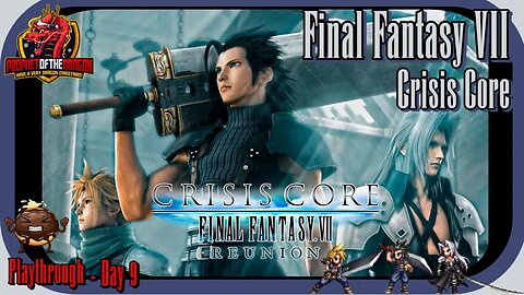 Final Fantasy VII Crisis Core Playthrough - Day 10. The End is Near!