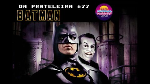 DA PRATELEIRA #77. Batman (BATMAN, 1989)
