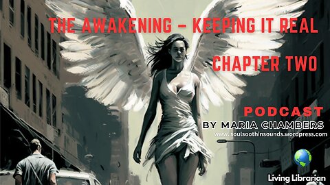 The Awakening – Keeping It Real – Chapter Two