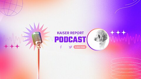 Kaiser Report