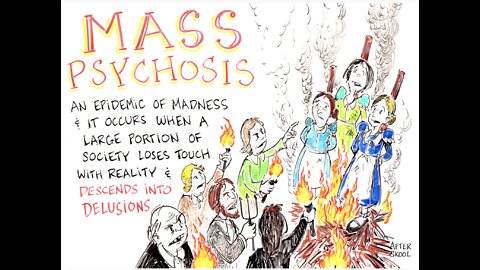 What Is "Mass Form Psychosis ?"