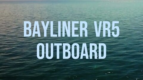 Bayliner VR5 Outboard Walkthrough Review