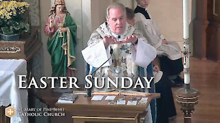 Fr. Richard Heilman's Sermon for Easter Sunday, April 4, 2021