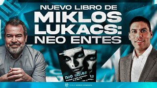 NEO ENTES: Nuevo libro de Miklos Lukacs