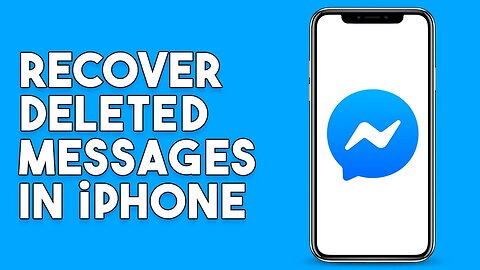 How To Recover Deleted Messages On Messenger In Iphone