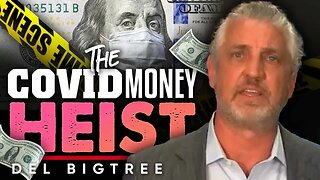 💰 Follow the Money: 😷Uncovering the Economic Interests behind COVID-19 - Del Bigtree