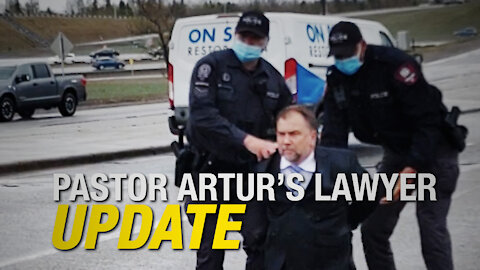 Pastor Artur Pawlowski's Lawyer: Next steps on “fair hearing” after arrest for contempt order