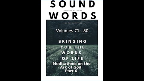 Sound Words, Meditations on the Ark of God, Part 6