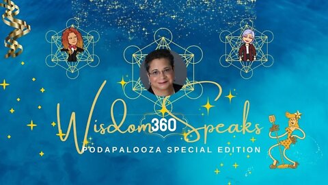 360 Wisdom Speaks Podapalooza Special Edition-Yvonne McCoy