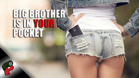Big Brother is in Your Pocket | Live From The Lair