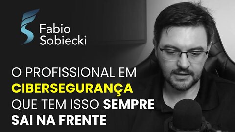 O PROFISSIONAL EM CIBERSEGURANÇA QUE TEM ISSO SEMPRE SAI NA FRENTE | CORTES