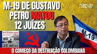 M-19 e Gustavo Petro: O começo da destruição da Colômbia