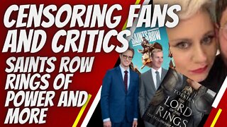 CENSORING FANS AND CRITICS / saints row / rings of power and more