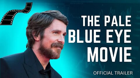 The Pale Blue Eye: Uncovering the Unknown | Official Trailer