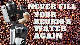 Stop FIlling YOUR Keurig's Water RIGHT NOW!!!!