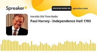 Paul Harvey - Independence Hall 1783