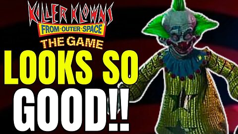 The Killer Klowns From Outer Space Game Got NEW GAMEPLAY & It Looks AWESOME!