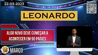 LEONARDO Algo Novo deve começar a acontecer em 90 Países