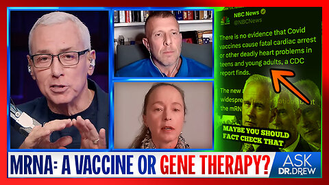 Is mRNA a Vaccine or Gene Therapy? Why Does Dr. Drew Still Vaccinate Elderly Patients? w/ Tom Renz & Ex-Pharma Executive Sasha Latypova – Ask Dr. Drew